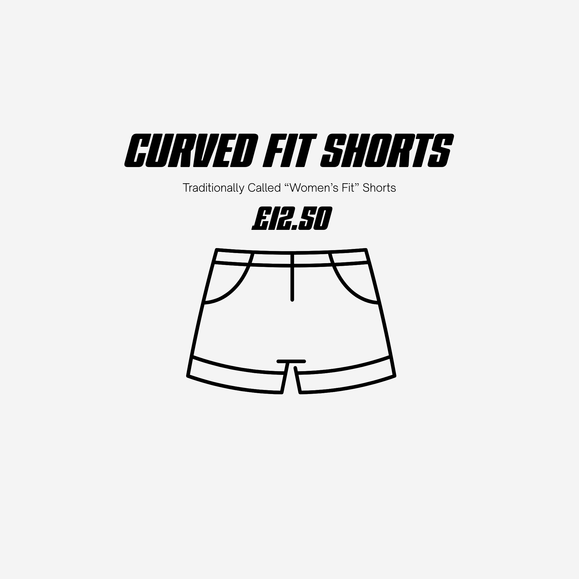 Curved Fit Shorts